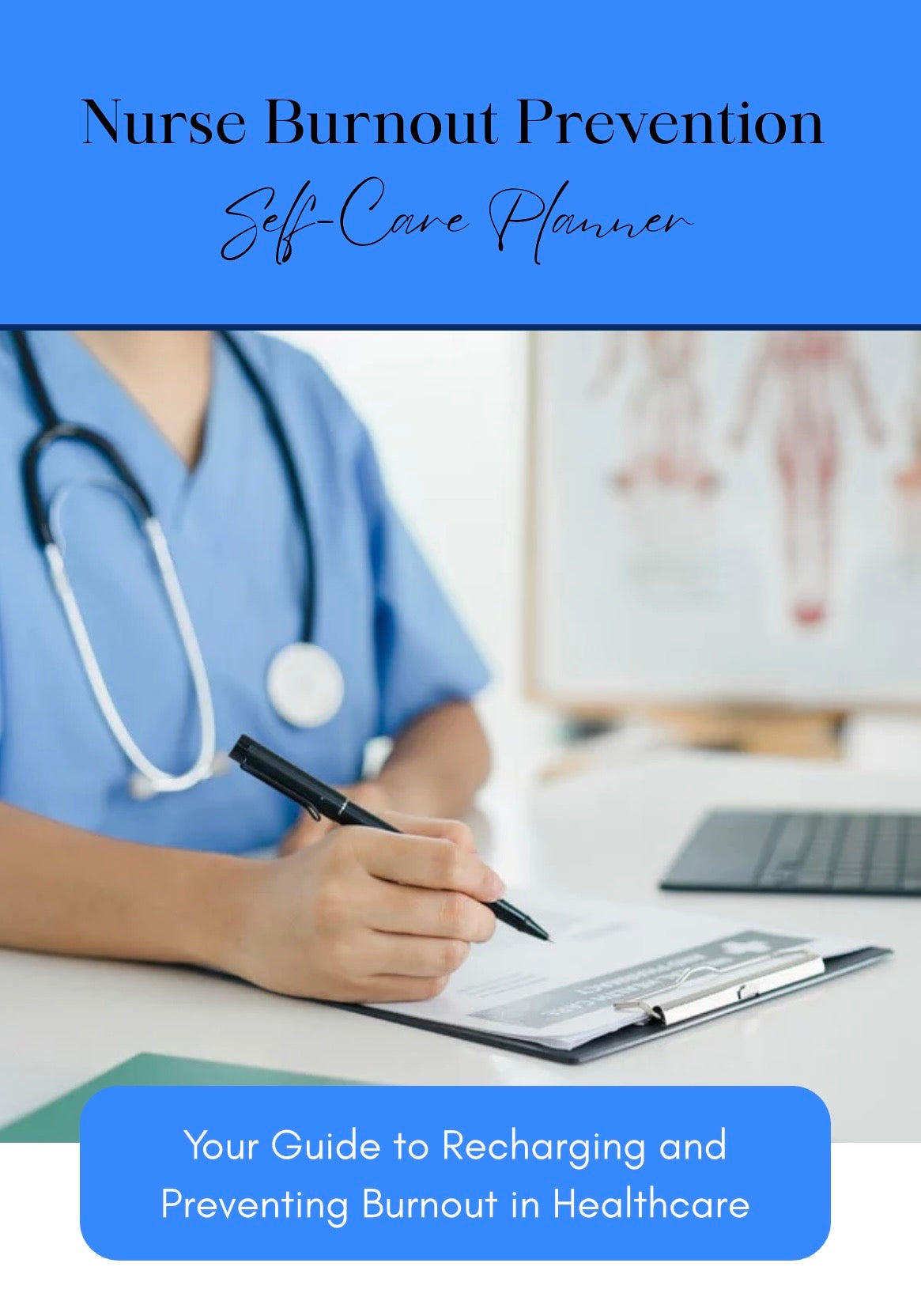 Nurse burnout Prevention- Self Care Planner